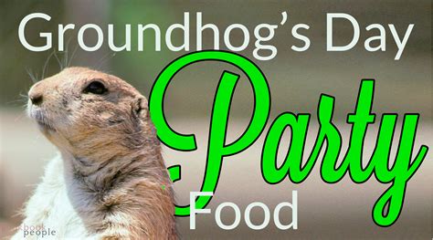 what to serve for a groundhog day party
