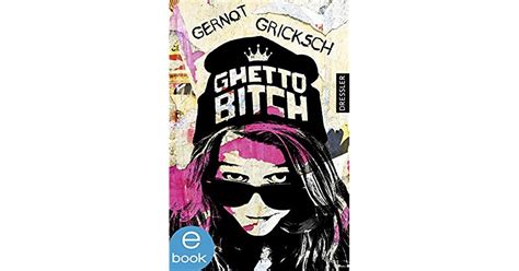 Ghetto Bitch By Gernot Gricksch