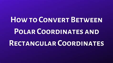 A coordinate system (also called a spatial reference system) is a means of assigning coordinates to a location and establishing relationships a geometry or layer of geometries between local coordinate systems, you can only to convert coordinates in a local coordinate system from one unit of. How to Convert Between Polar Coordinates and Rectangular ...