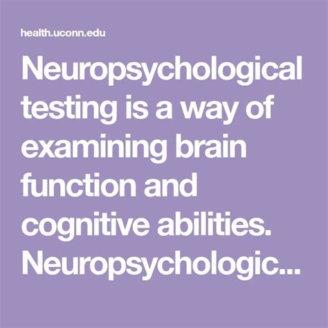 Neuropsychological Testing Is A Way Of Examining Brain Function And