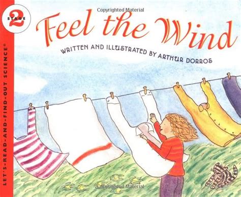 Feel The Wind Lets Read And Find Out Science 2 Dorros Arthur