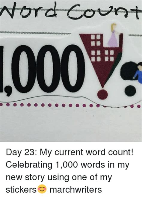 Nord Count Day 23 My Current Word Count Celebrating 1000 Words In My