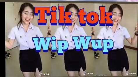Wip Wup Tik Tok Thailan Youtube
