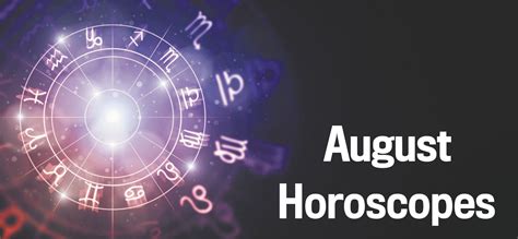What is the horoscope for August? - ipodbatteryfaq.com