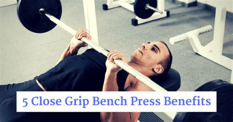 Check spelling or type a new query. 5 Close Grip Bench Press Benefits You Might Not Have Heard ...