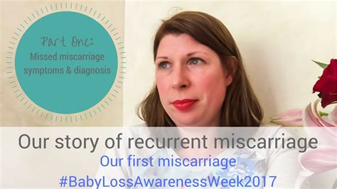 Our First Miscarriage Part One Missed Miscarriage Symptoms