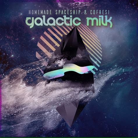 Galactic Milk Out Now Galactic Milk New Track W Cofresi Out Now Fanlinkto