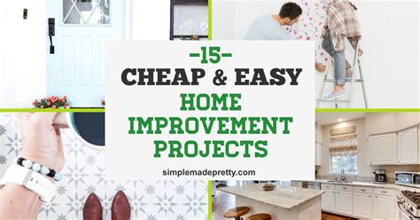 15 Cheap And Easy Weekend Home Improvement Projects Simple Made
