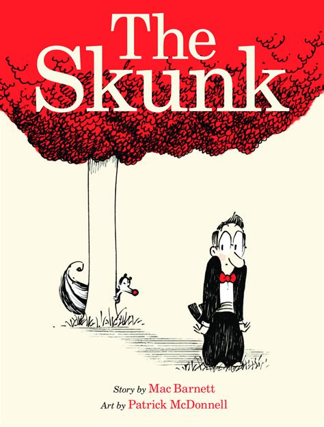 Some skunks are striped, and some are spotted or skunks are typically around the size of house cats. Exclusive Cover Reveal: The Skunk by Mac Barnett and ...