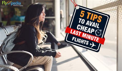 5 Tips To Avail Cheap Last Minute Flights