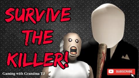 Survive The Killer Im Such A Noob Lol Youtube