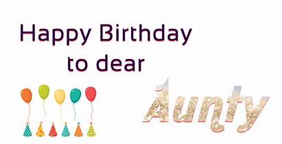 Birthday Happy Aunt Wishes Dear Animated Amazing