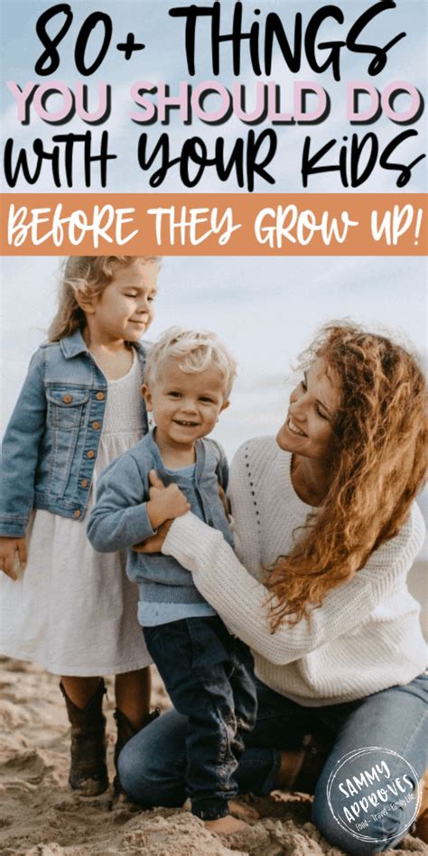 80 Ways You Can Cherish Your Child Growing Up