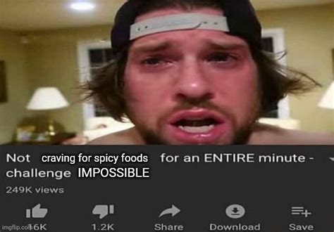 Spicy Foods Imgflip