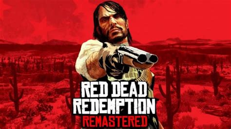Its Been Rumored That The Red Dead Redemption Remaster Will Be