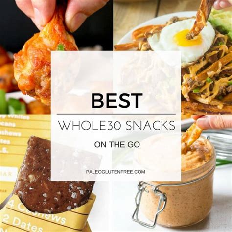 Best Whole30 Snack List Paleo Gluten Free