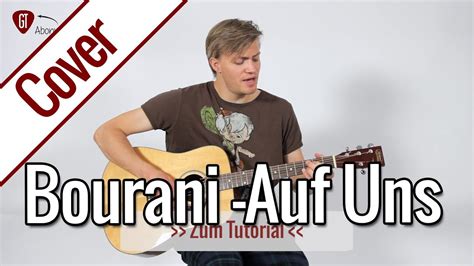 Andreas Bourani Auf Uns Gitarren Cover Youtube