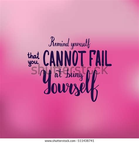 Remind Yourself That You Cannot Fail Stock Vector Royalty Free 511438741