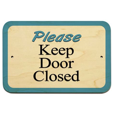 Please Keep Door Closed 9 X 6 Wood Sign Ebay