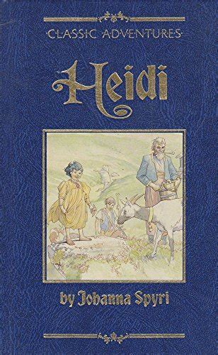 Heidi Classic Adventures By Johanna Spyri Very Good Paperback 1990 Worldofbooks