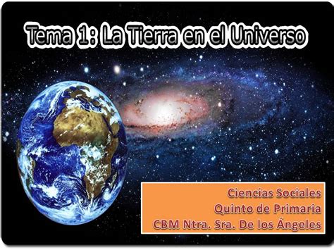 Tema 1 La Tierra En El Universo Ciencias Sociales Quinto De Primaria