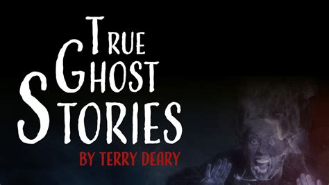 Terry Dearys True Ghost Stories Nene Valley