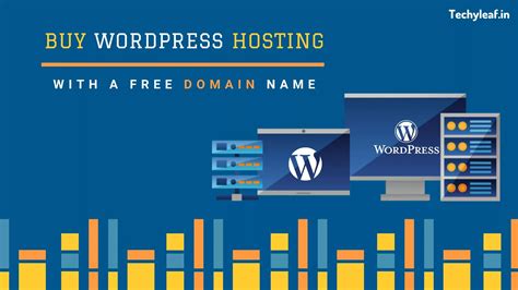 How To Buy A Wordpress Hosting With A Free Domain Name Techyleaf