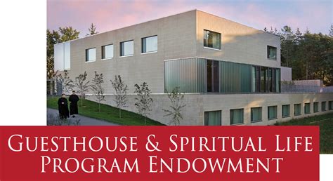 Guesthouse And Spiritual Life Program Endowment — Saint Johns Abbey