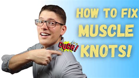 How To Get Rid Of Muscle Knots In Your Shoulder And Neck Youtube