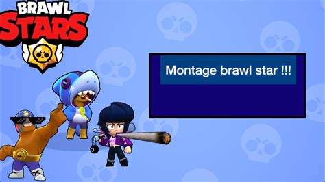 Montage Brawl Star Youtube