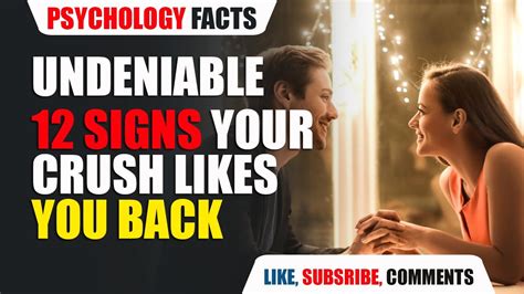 undeniable 12 signs your crush likes you back signs a girl likes you psychology behavior