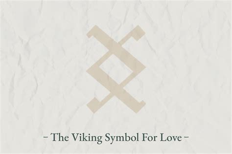 Find Out Why The Viking Symbol For Love Looks So Lovely Viking Style