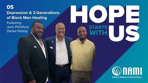 Hope Starts With Us Episode 7 Depression And Three Generations Of