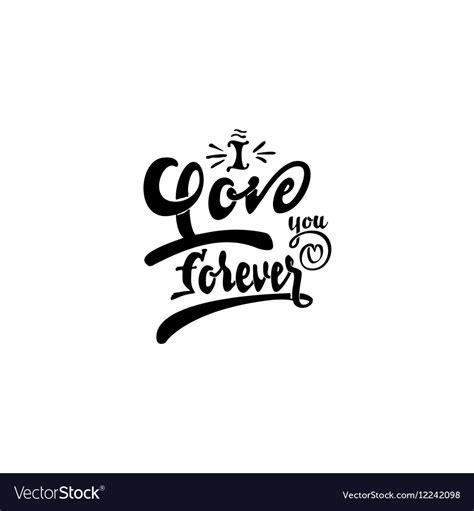 I Love You Forever Hand Lettering Text Handmade Vector Image