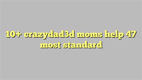 10 Crazydad3d Moms Help 47 Most Standard Công Lý And Pháp Luật