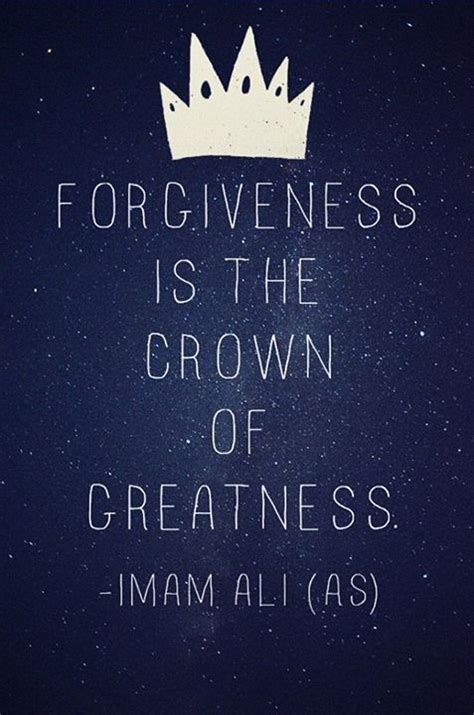 Forgiveness Imam Ali Haseeb Mehdi Islam Quote Forgiveness Quotes