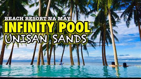Unisan Sands Beach Resort With Infinity Pool Youtube