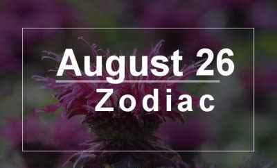 February 26 zodiac sign and meaning: August 26 Zodiac - Complete Birthday Horoscope ...