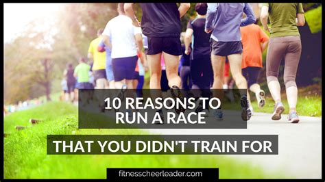 10 Reasons To Run A Race That You Didnt Train For ⋆ Salads For Lunch