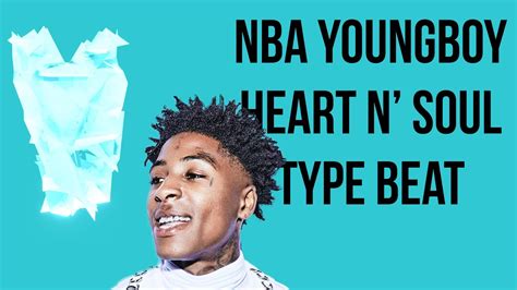 Nba Youngboy Heart And Soul Type Beat Youtube