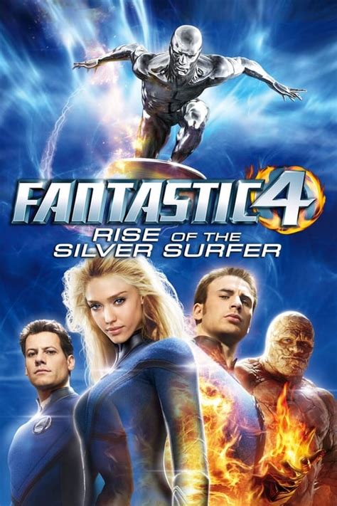 Fantastic Four Rise Of The Silver Surfer 2007 — The Movie Database
