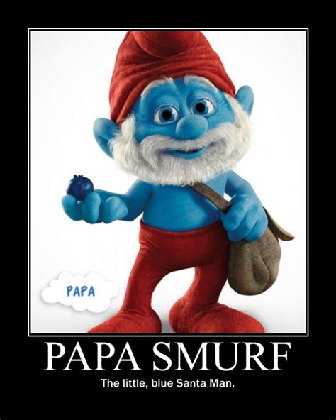 Bad Smurf Quotes Quotesgram