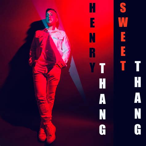 Sweet Thang Single By Henry Thang Spotify