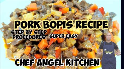 The Best Bopis Recipe How To Cook Bopis Step By Step Procedures