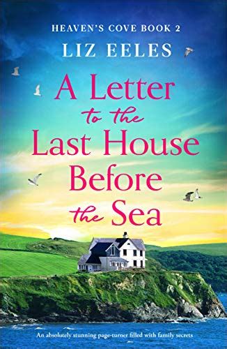 A Letter To The Last House Before The Sea An Absolutely Stunning Page Turner Filled