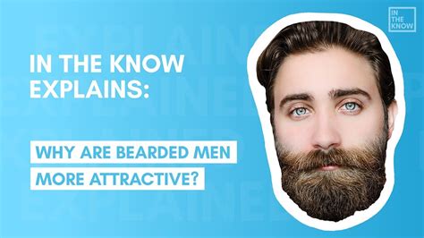 Men With Beards Are More Attractive According To Science Youtube