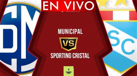Municipal Vs Sporting Cristal En Vivo 🔴 Liga 1 ⚽ Youtube