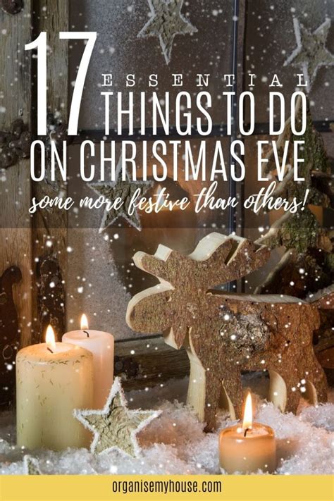 17 Things To Do On Christmas Eve Festive And Essential