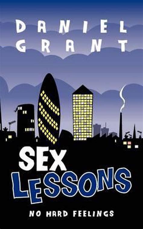 Sex Lessons Daniel Grant 9781908147592 Boeken