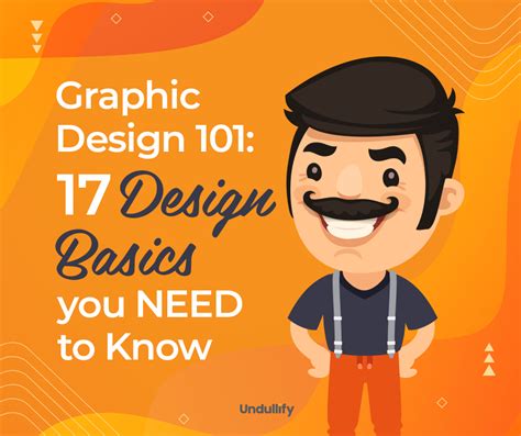 Graphic Design 101 17 Design Basics You Need To Know Undullify